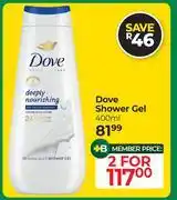 Dis-Chem Dove Shower Gel-For 2 x 400ml offer