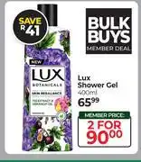 Dis-Chem Lux Shower Gel-For 2 x 400ml offer