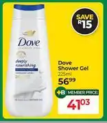 Dis-Chem Dove Shower Gel-225ml offer