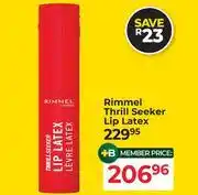Dis-Chem Rimmel Thrill Seeker Lip Latex offer