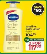 Dis-Chem Vaseline Body Lotion-For 2 x 625ml offer