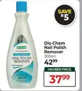 Dis-Chem Dis-Chem Nail Polish Remover-300ml offer