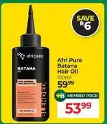 Dis-Chem Afri Pure Batana Hair Oil-100ml offer