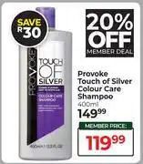 Dis-Chem Provoke Touch Of Silver Colour Care Shampoo-400ml offer