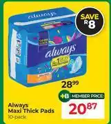 Dis-Chem Always Maxi Thick Pads 10 Pack offer