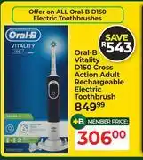 Dis-Chem Oral-B Vitality D150 Cross Action Adult Rechargeable Electric Toothbrush offer