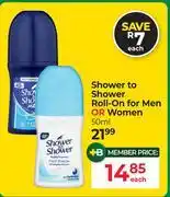 Dis-Chem Shower To Shower Roll-On For Men Or Women-50ml Each offer