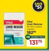 Dis-Chem Vital Liver Rescue 30 Film Coated Caplets offer