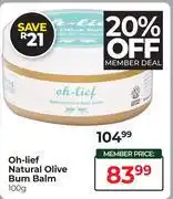 Dis-Chem Oh-Lief Natural Olive Bum Balm-100g offer