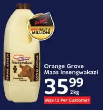 Oxford Freshmarket Orange Grove Maas Insengwakazi offer