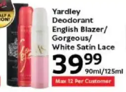 Oxford Freshmarket Yardley Deodorant English Blazer/ Gorgeous/ White Satin Lace offer