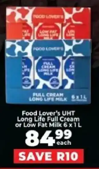 Food Lover's UHT Long Life Full Cream or Low Fat Milk