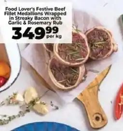 Food Lover's Market Food Lover's Festive Beef Fillet Medallions Wrapped in Streaky Bacon with Garlic & Rosemary Rub offer