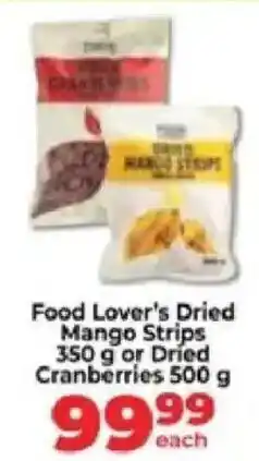 Food Lover's Market Food Lover's Dried Mango Strips or Dried Cranberries offer