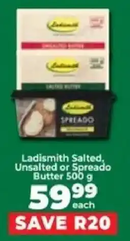Food Lover's Market Ladismith Salted, Unsalted or Spreado Butter offer