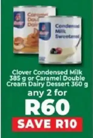 Food Lover's Market Clover Condensed Milk or Caramel Double Cream Dairy Dessert offer