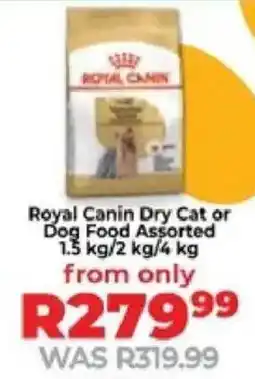 Food Lover's Market Royal Canin Dry Cat or Dog Food Assorted offer