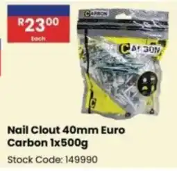 Africa Cash and Carry Nail Clout Euro Carbon offer