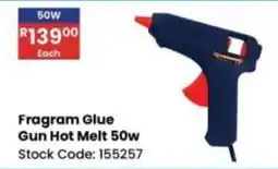Africa Cash and Carry Fragram Glue Gun Hot Melt 50w offer
