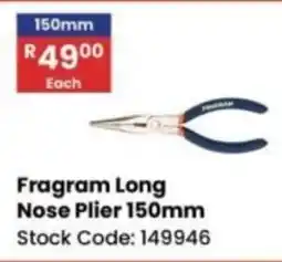 Africa Cash and Carry Fragram Long Nose Plier offer