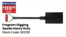 Africa Cash and Carry Fragram Digging Spade Heavy Duty offer