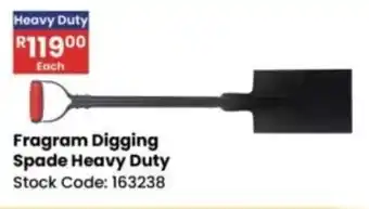 Africa Cash and Carry Fragram Digging Spade Heavy Duty offer