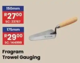 Africa Cash and Carry Fragram Trowel Gauging offer