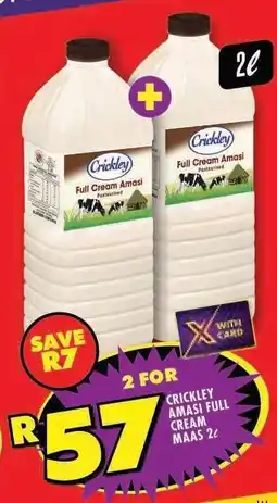 Shoprite CRICKLEY AMASI FULL CREAM MAAS 2ℓ offer