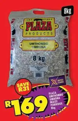 Shoprite PLAZA UMTHOMBO UMBONA MAIZE PORRIDGE 8kg offer