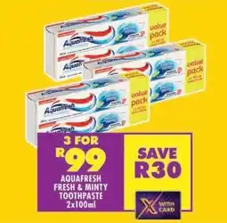 Shoprite AQUAFRESH FRESH & MINTY TOOTHPASTE 2x100ml offer