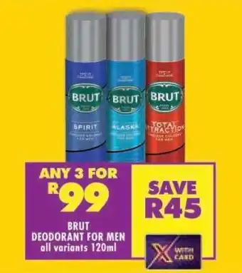 Shoprite BRUT DEODORANT FOR MEN all variants 120ml offer