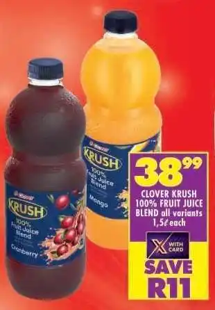 Shoprite CLOVER KRUSH 100% FRUIT JUICE BLEND all variants 1,5ℓ each offer