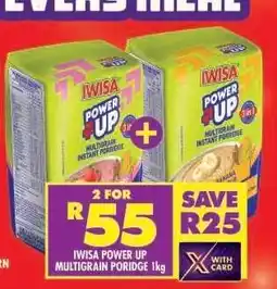 Shoprite IWISA POWER UP MULTIGRAIN PORRIDGE 1kg offer