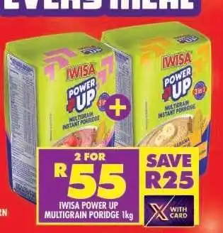 Shoprite IWISA POWER UP MULTIGRAIN PORRIDGE 1kg offer