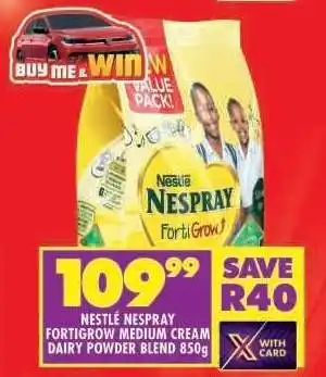 Shoprite NESTLÉ NESPRAY FORTIGROW MEDIUM CREAM DAIRY POWDER BLEND 850g offer