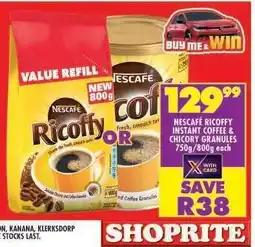 Shoprite Nescafé Ricoffy Instant Coffee & Chicory Granules 750g/800g each offer