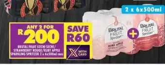 Shoprite BRUTAL FRUIT LITCHI SECHE/STRAWBERRY ROUGE/RUBY APPLE SPARKLING SPRITZER 2 x 6x500ml cans offer