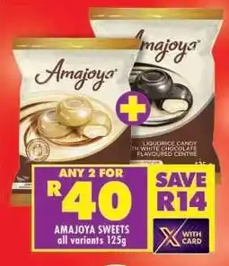 Shoprite AMAJOYA SWEETS all variants 125g offer