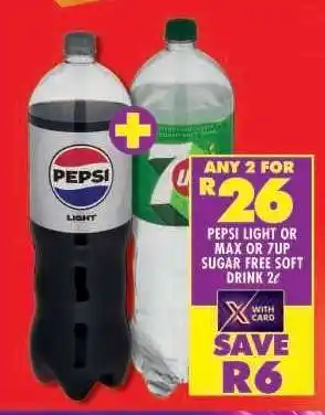 Shoprite PEPSI LIGHT OR MAX OR 7UP SUGAR FREE SOFT DRINK 2ℓ offer