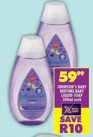 Shoprite JOHNSON'S BABY BEDTIME BABY LIQUID SOAP 300ml each offer