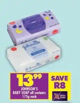 Shoprite JOHNSON'S BABY SOAP all variants 175g each offer