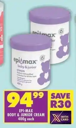 Shoprite EPI-MAX BODY & JUNIOR CREAM offer