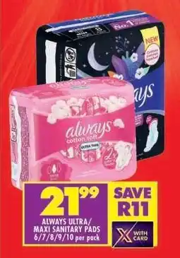 Shoprite ALWAYS ULTRA/MAXI SANITARY PADS offer