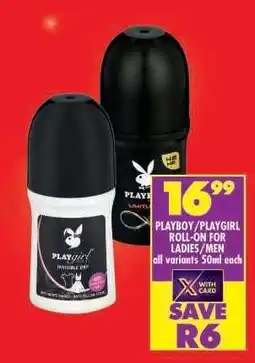 Shoprite PLAYBOY/PLAYGIRL ROLL-ON FOR LADIES/MEN offer