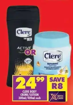 Shoprite CLERE BODY CREME/LOTION offer