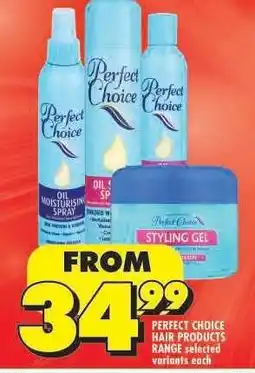 Shoprite PERFECT CHOICE HAIR PRODUCTS RANGE offer