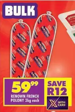 Shoprite RENOWN FRENCH POLONY 2kg each offer