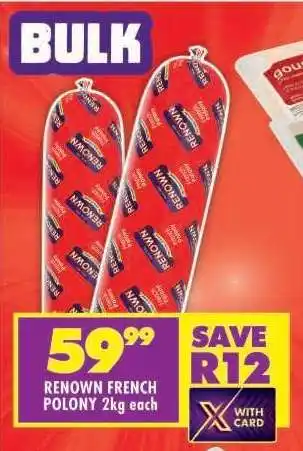 Shoprite RENOWN FRENCH POLONY 2kg each offer