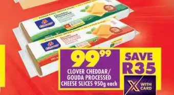 Shoprite CLOVER CHEDDAR / GOUDA PROCESSED CHEESE SLICES 950g each offer
