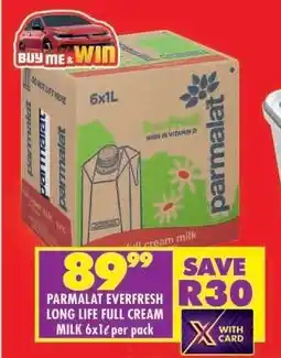 Shoprite PARMALAT EVERFRESH LONG LIFE FULL CREAM MILK 6x1ℓ per pack offer
